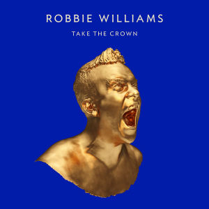 williams,robbie - take the crown (ltd.roar edt.)