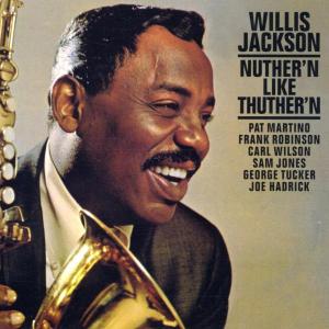 willis jackson - nuther n like thuther n