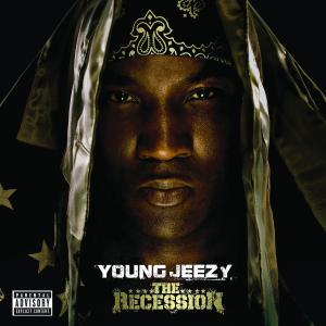 young jeezy - the recession