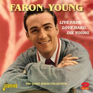 young,faron - live fast,love hard,die young