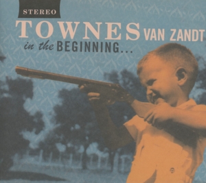 zandt,townes van - in the beginning