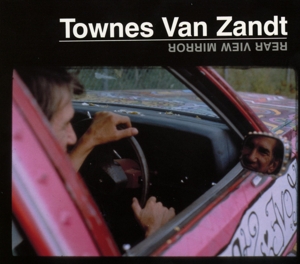 zandt,townes van - rear view mirror