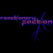 Reactionary Faction Productions