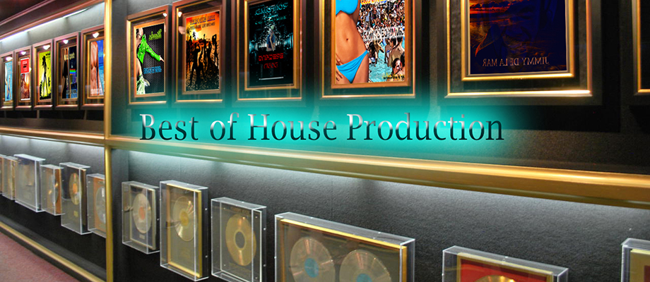 Best of House Production