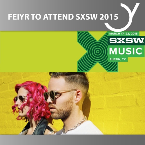 SXSW 2015: Auch dieses Jahr wieder mit Feiyr