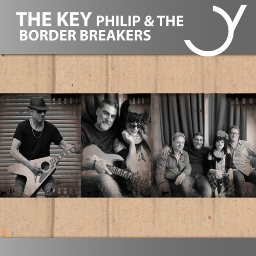 Neues Album “The Key” von PHILIP &amp;amp; THE BORDER BREAKERS mit Nina Hagen und Rudolf Schenker