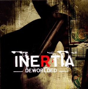 inertia - deworlded