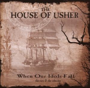 house of usher, the - house of usher, the - when our idols fall