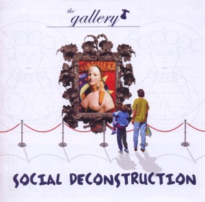 the gallery social deconstruction