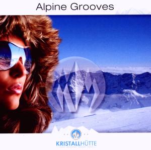various - various - alpine grooves vol. 1 (kristallhütte)