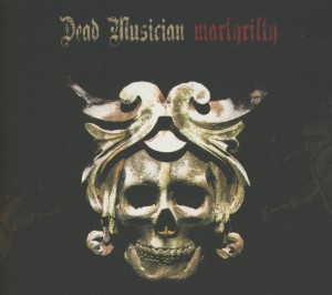 dead musician - martyrilty