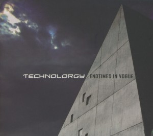 technolorgy - technolorgy - endtimes in vogue