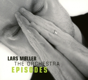 lars moller -  the orchestra - episodes