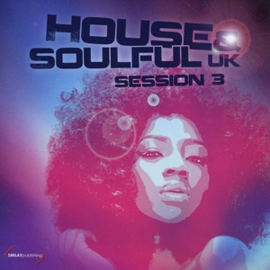 various - various - house & soulful uk session vol. 3