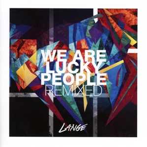 we are lucky people remixed