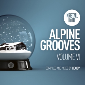 various - various - alpine grooves vol. 6 (kristallhütte)