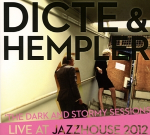dicte & hempler - dicte & hempler - the dark and stormy sessions