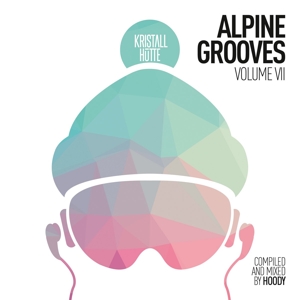 alpine grooves vol. 7 (kristallhütte)