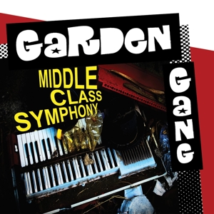 Garden Gang - Garden Gang - Middle Class Symphony (Vinyl)