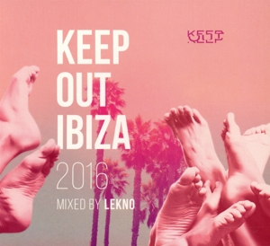 Lekno - Lekno - Keep Out Ibiza 2016: Mixed by Lekno