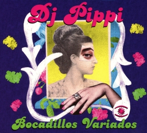 DJ Pippi - DJ Pippi - Bocadillos Variados