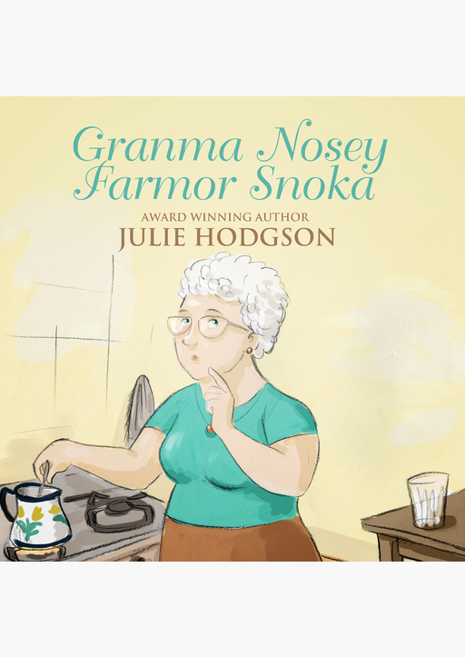 Julie Hodgson - Granma Nosey