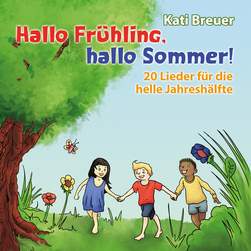 Breuer, Kati - Breuer, Kati - Hallo Frühling, hallo Sommer!