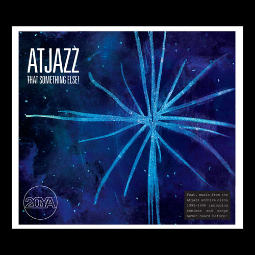 Atjazz - Atjazz - 20YA: That Something Else!