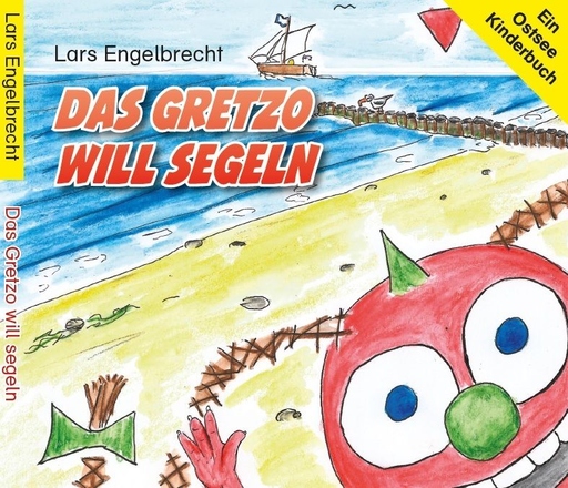 Engelbrecht, Lars - Das Gretzo will segeln