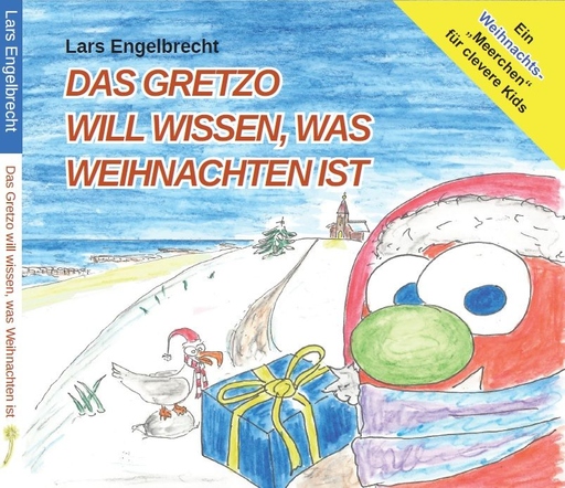Engelbrecht, Lars - Engelbrecht, Lars - Das Gretzo will wissen, was Weihnachten ist