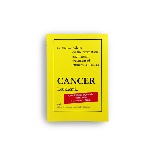 Rudolf Breuss - Rudolf Breuss - Cancer-Leukaemia (Englische Ausgabe)