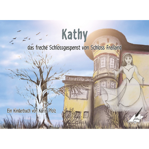 Pfolz Karin - Pfolz Karin - Kathy, das freche Schlossgespenst