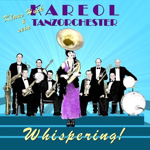 Kareol Tanzorchester - Whispering