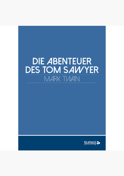 Mark Twain - Die Abenteuer des Tom Sawyer