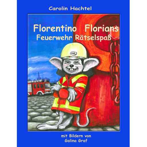 Florentino Florians Feuerwehr Rätselspaß