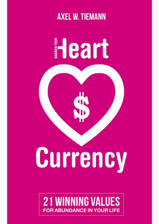 Tiemann, Axel W. - Awaken Your Heart Currency