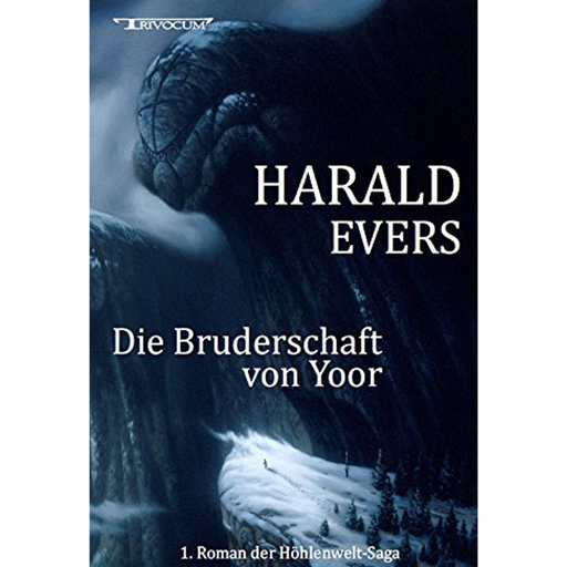 Evers, Harald - Evers, Harald - Die Bruderschaft von Yoor