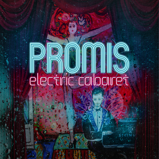 Promis - Promis - Electric Cabaret