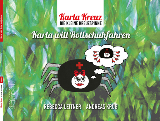 Leitner, Rebecca / Krug, Andreas - Leitner, Rebecca / Krug, Andreas - Karla Kreuz - Karla will Rollschuhfahren