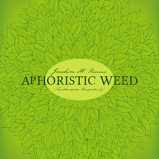 Aphoristic Weed