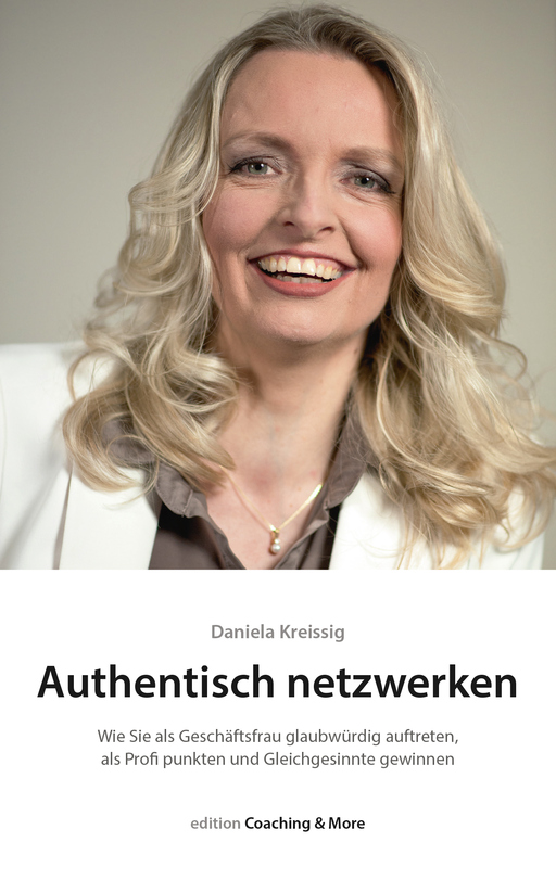 Kreissig, Daniela - Kreissig, Daniela - Authentisch netzwerken