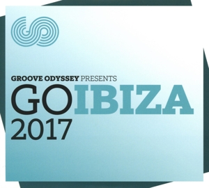 Various Artists - Various Artists - Groove Odyssey Go Ibiza 2017
