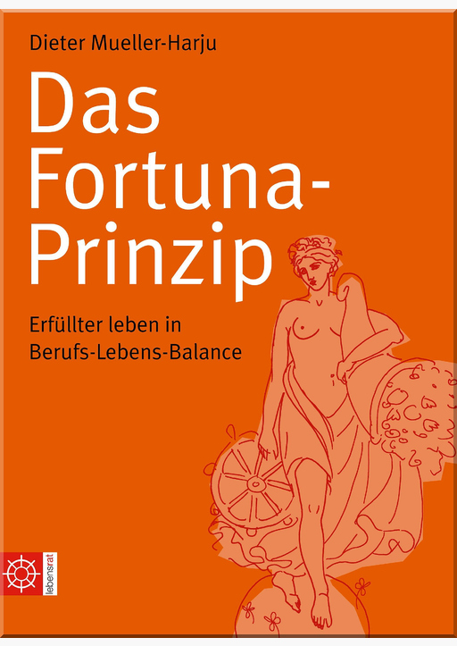 Mueller-Harju, Dieter - Das Fortuna-Prinzip