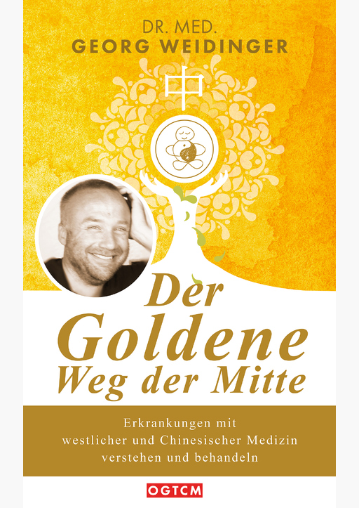 Weidinger, Georg - Der Goldene Weg der Mitte