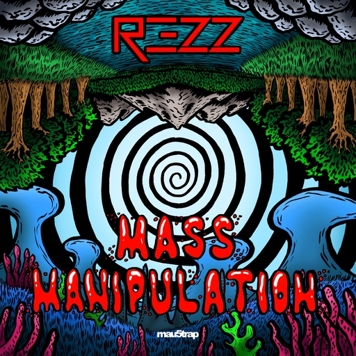 Rezz - Mass Manipulation