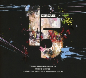 Various Artists - Various Artists - Yousef pres. Circus 15