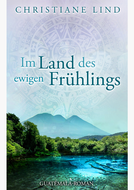 Lind, Christiane - Im Land des ewigen Frühlings