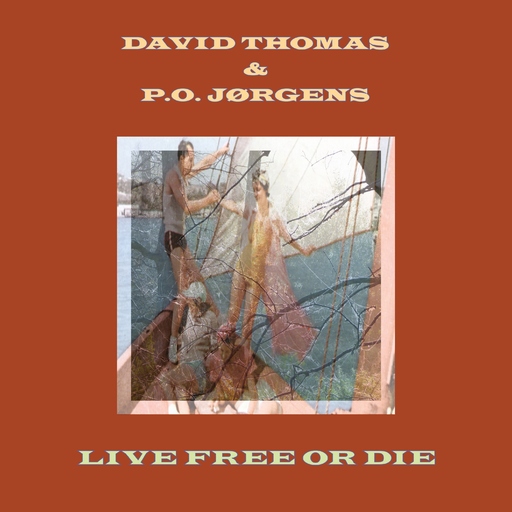 David Thomas & P.O. Jørgens - David Thomas & P.O. Jørgens - Live Free or Die