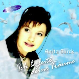 Burck, Anita - Burck, Anita - Ich begleite deine Träume