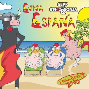 Sepp mit Stixi & Sonja - Sepp mit Stixi & Sonja - Eviva Espana